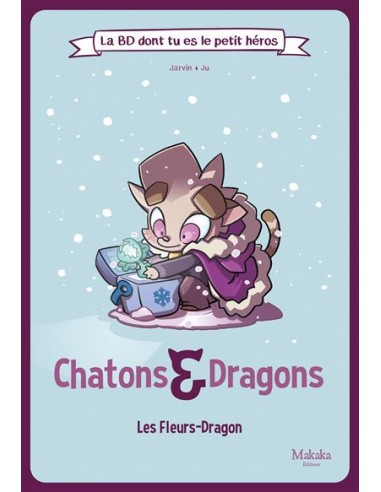 Chatons & Dragons - La BD dont tu es...